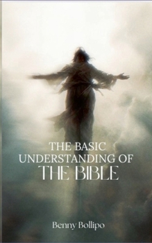 Paperback The Basic Understanding Of The Bible Book