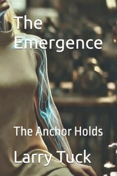 Paperback The Emergence: The Anchor Holds Book