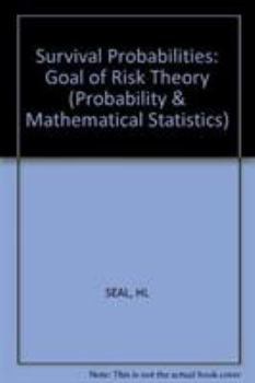 Hardcover Survival Probabilities, the Goal of Risk Theory Book