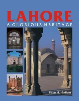 Hardcover Lahore, A Glorious Heritage Book