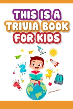 Paperback This is a trivia book for kids: Would You Rather Game Book For Kids 6-12 Years Old Book