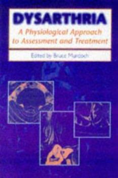 Paperback Dysarthria: A Physiological Approach to Assessment and Treatment Book