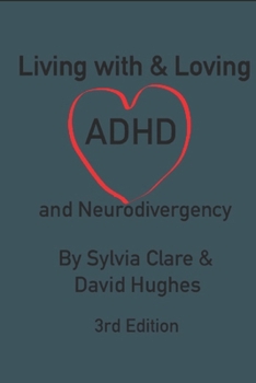 Paperback Living With and Loving ADHD and Neurodivergency Book