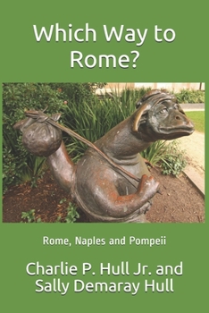 Paperback Which Way to Rome?: Rome, Naples and Pompeii Book