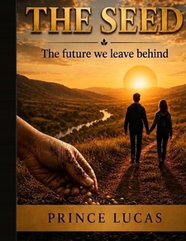 Paperback The Seed: The future we leave behind Book