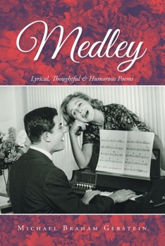 Paperback Medley: Lyrical, Thoughtful & Humorous Poems Book