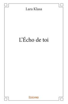 Paperback L'Écho de toi [French] Book