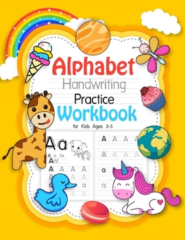 Paperback Alphabet Handwriting Practice Workbook for kids ages 3-5: Letter tracing and alphabet writing book for preschoolers and kids. Letter tracing book for Book