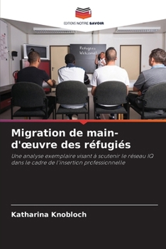 Paperback Migration de main-d'oeuvre des réfugiés [French] Book