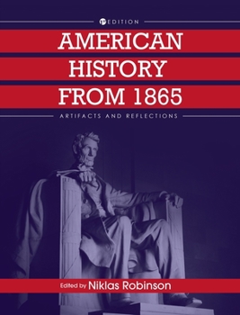Hardcover American History from 1865: Artifacts and Reflections Book