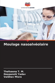 Moulage nasoalvéolaire (French Edition)
