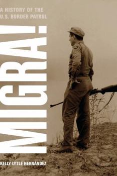 Paperback Migra!: A History of the U.S. Border Patrol Volume 29 Book