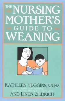 Paperback The Nursing Mother's Guide to Weaning Book