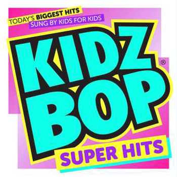 Kidz Bop Super Hits