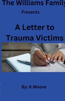 Paperback A Letter to Trauma Victims Book