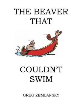 Paperback The Beaver That Couldn't Swim Book