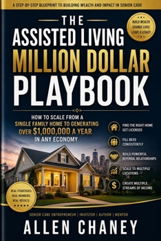 THE ASSISTED LIVING MILLION DOLLAR PLAYBOOK