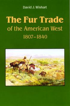 Paperback The Fur Trade of the American West: A Geographical Synthesis Book