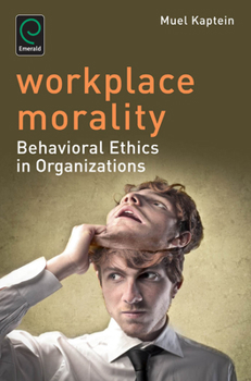 Paperback Workplace Morality: Behavioral Ethics in Organizations Book