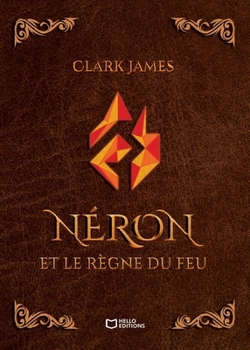 Paperback Néron et le règne du Feu [French] Book