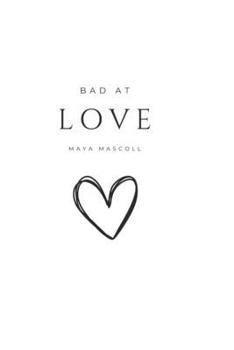 Paperback Bad At Love Book