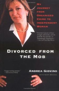 Paperback Divorced from the Mob: My Journey from Organized Crime to Independent Woman Book