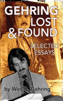 Hardcover Gehring Lost & Found: Selected Essays (hardback) Book