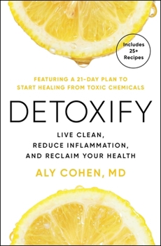 Paperback Detoxify: Live Clean, Reduce Inflammation, and Reclaim Your Health Book