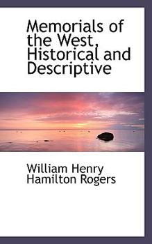 Paperback Memorials of the West, Historical and Descriptive Book