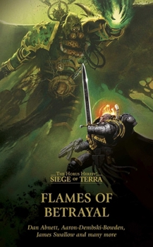 Flames of Betrayal (The Horus Heresy: Siege of Terra)