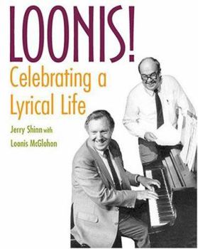 Hardcover Loonis!: Celebrating a Lyrical Life Book