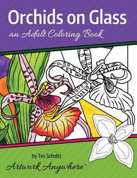 Paperback Orchids on Glass: an Adult Coloring Book