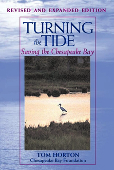Paperback Turning the Tide: Saving the Chesapeake Bay Book
