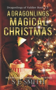 A Dragonlings' Magical Christmas - Book #7.6 of the Dragon Lords of Valdier