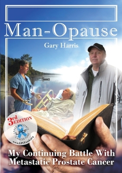 Paperback Man - Opause My Continuing Battle with Metastatic Prostate Cancer Book