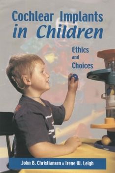 Hardcover Cochlear Implants in Children: Ethics and Choices Book