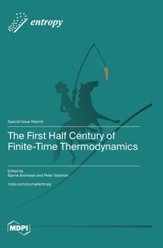 Hardcover The First Half Century of Finite-Time Thermodynamics Book