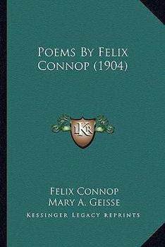 Paperback Poems By Felix Connop (1904) Book