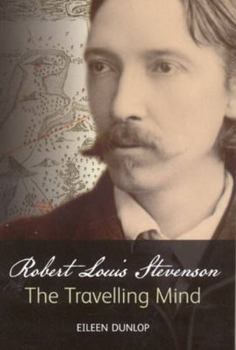 Paperback Robert Louis Stevenson: The Travelling Mind Book