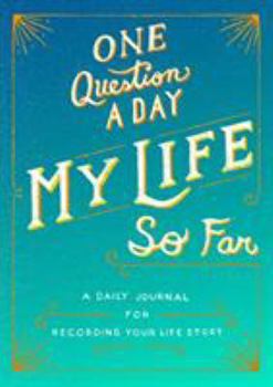 Paperback One Question a Day: My Life So Far: A Daily Journal for Recording Your Life Story Book