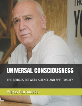 Paperback Universal Consciousness: The bridges between science and spirituality Book
