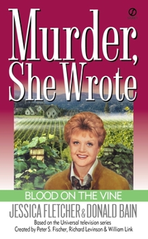 Murder, She Wrote: Blood on the Vine - Book #15 of the Murder, She Wrote