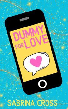 Dummy for Love : A Matched by the Unicorn Novella