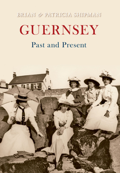 Paperback Guernsey Past and Present Book