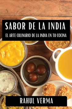 Paperback Sabor de la India: El Arte Culinario de la India en tu Cocina [Spanish] Book