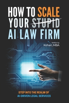 Paperback How To Scale Your Stupid AI Law Firm Book