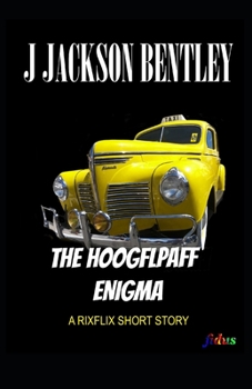 The Hoogflpaff Enigma: A RIXFLIX Short Story - Book #2 of the RixFlix Short Story