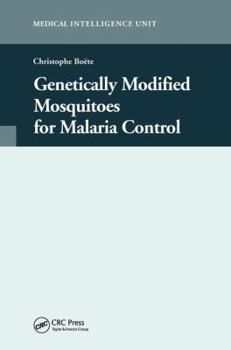 Hardcover Genetically Modified Mosquitoes for Malaria Control Book
