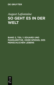 Hardcover Eduard Und Margarethe, Oder Spiegel Des Menschlichen Lebens [German] Book