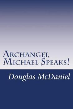 Paperback Archangel Michael Speaks! Book